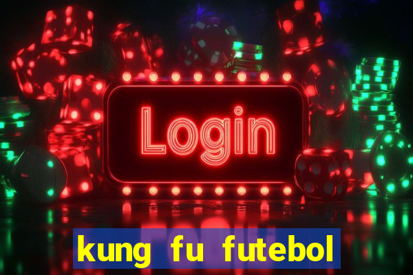 kung fu futebol clube download utorrent